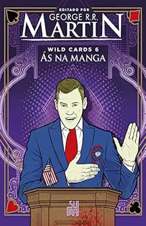 Wild Cards: Ás na manga – George R. R. Martin