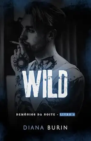 Wild: Demônios da Noite – Livro 2 – Diana Burin