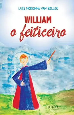 William, o feiticeiro – Luís Noronha Van Zeller