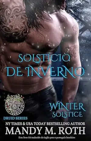 Winter Solstice: Solstício de Inverno (Brazilian Portuguese) (Druida Livro 3) – Mandy M. Roth