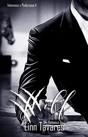 Wolf (Intensos e Poderosos Livro 4) – Linn Tavares