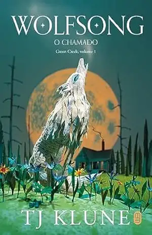 Wolfsong (Green Creek Livro 1) – TJ Klune