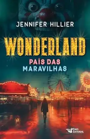 Wonderland: País das Maravilhas – Jennifer Hillier