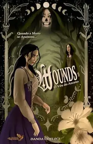 WOUNDS – O Véu do Arcano - Danda  Odeleci