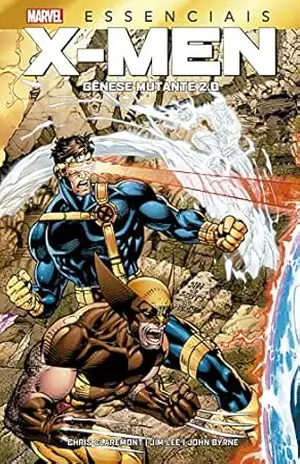 X–Men: Gênese Mutante 2.0: Marvel Essenciais – Chris Claremont
