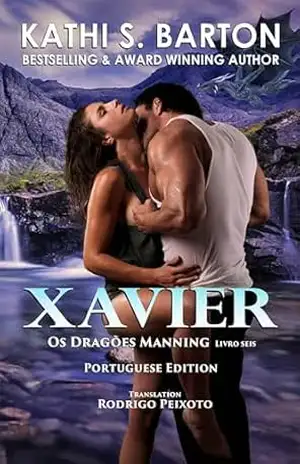 Xavier: Os Dragões Manning Livro seis – Kathi S. Barton