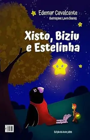 Xisto, Biziu e Estelinha – EDEMAR CAVALCANTE