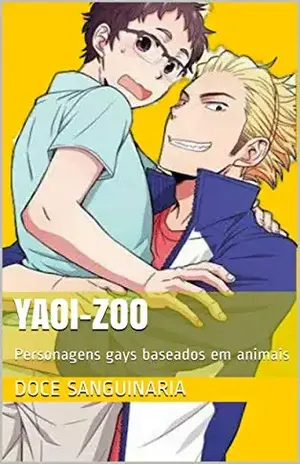 Yaoi–zoo: Personagens gays baseados em animais (Professor substituto Livro 2) - Doce Sanguinaria