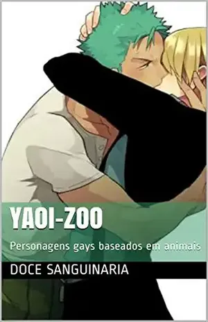 Yaoi–zoo: Personagens gays baseados em animais (Os dois lados de uma Ovelha Livro 3) – Doce Sanguinaria
