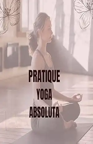 Yoga absoluta - ADILSON alves DA SILVA