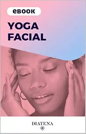 Yoga Facial – Diatena (Diatena – Ebooks para ajudar a ter uma vida mais saudável e com bem–estar. Livro 3) – Grupo Neolife