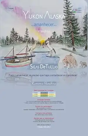 Yukon–Alaska…amanhecer… – Silas  DeTullio