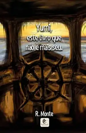 Yumi, este livro que não é mais seu – Raul Monte