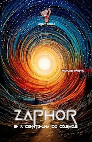 Zaphor e a Centelha do Cosmos – Marcos Fávero