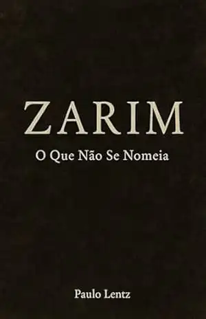 zarim o que não se nomeia - paulo lentz