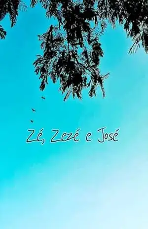 Zé, Zezé e José – Adécio Anjos