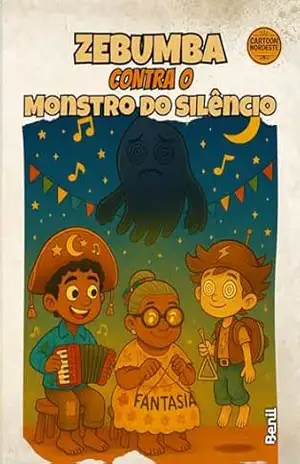 Zebumba Contra o Monstro do Silêncio – Benil Ramos