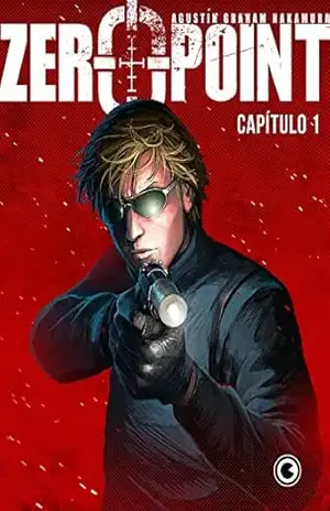 Zero Point – Capítulo 1 – Agustín Graham Nakamura