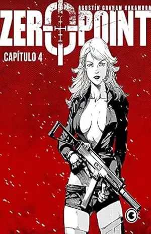 Zero Point – Capítulo 4 – Agustín Graham Nakamura