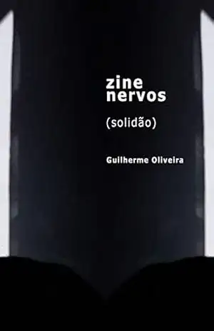 Zine Nervos: Solidão – Guilherme  Oliveira