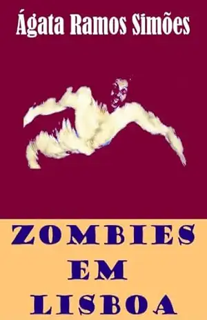 Zombies em Lisboa – Ágata Ramos Simões