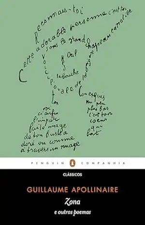 Zona e outros poemas: Edição bilíngue - Guillaume Apollinaire