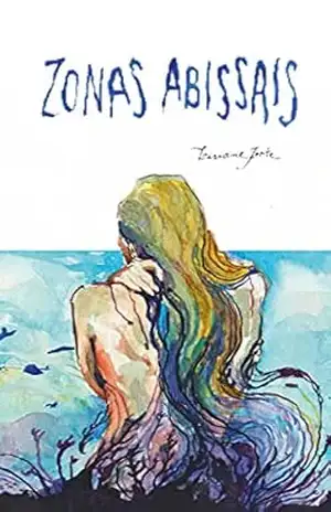 Zonas Abissais – Lisiane  Forte