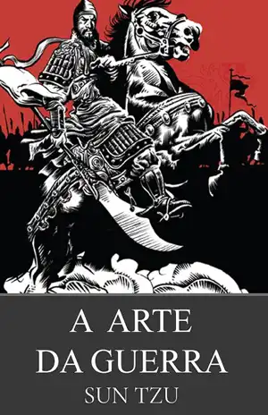 A Arte da Guerra – Sun Tzu