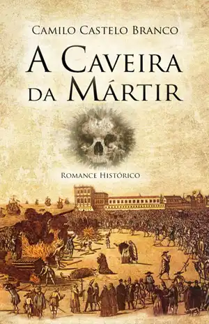 A Caveira da Mártir – Camilo Castelo Branco