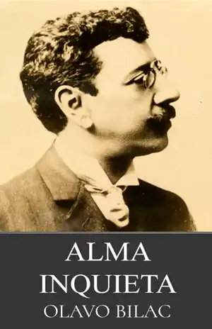 Alma Inquieta – Olavo Bilac