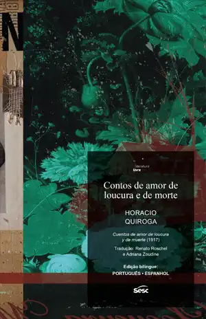 Contos de Amor, de Loucura e de Morte – Horacio Quiroga