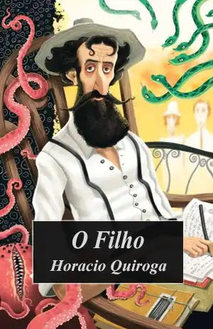 O Filho – Horacio Quiroga