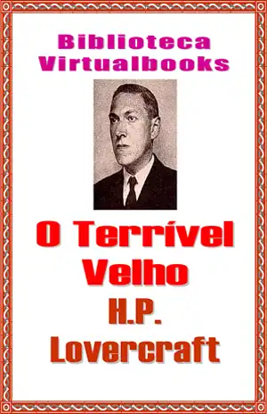 o velho terrível lovecraft