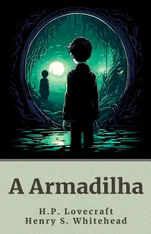 A Armadilha - H.P. Lovecraft e Henry S. Whitehead