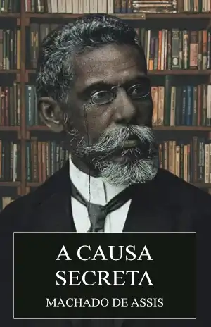 A Causa Secreta - Machado de Assis