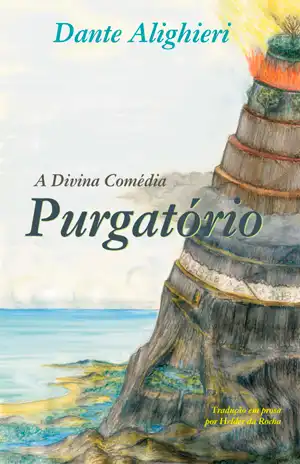 A Divina Comédia em Prosa – Purgatório – Dante Alighieri, Helder da Rocha