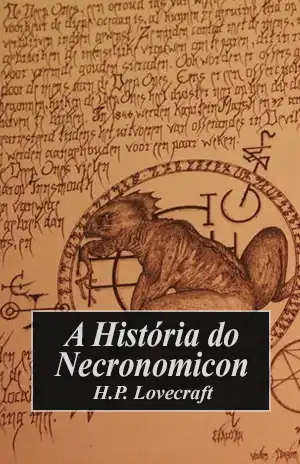 A História do Necronomicon – H. P. Lovecraft