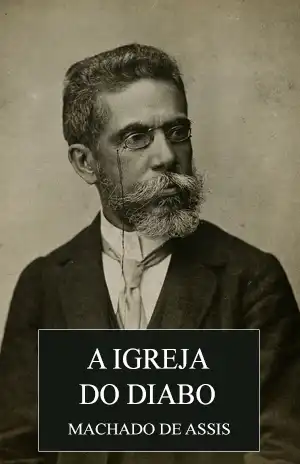 A Igreja do Diabo - Machado de Assis