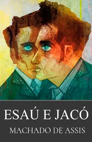 Esaú e Jacó - Machado de Assis