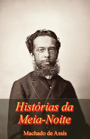 Histórias da Meia-Noite – Machado de Assis