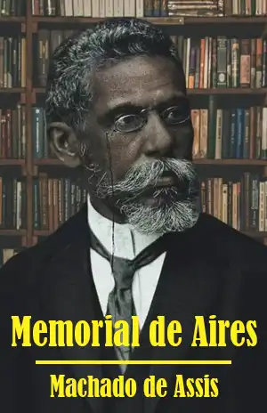 Memorial de Aires - Machado de Assis