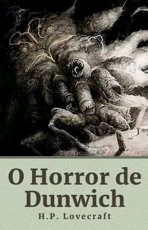 O Horror de Dunwich – H.P. Lovecraft