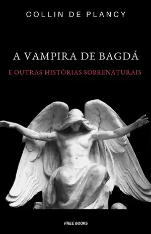 A Vampira de Bagdá e Outras Histórias Sobrenaturais – Collin de Plancy