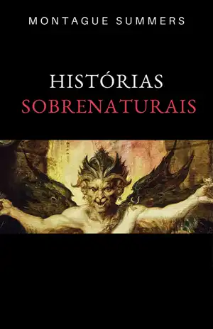 Histórias Sobrenaturais - Montague Summers
