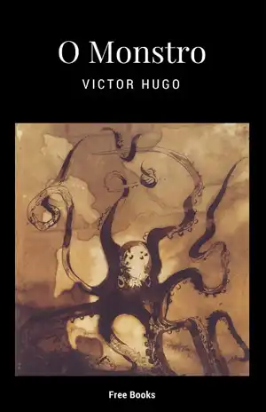 O Monstro – Victor Hugo