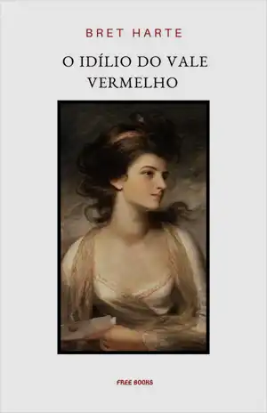 O Idílio do Vale Vermelho – Bret Harte