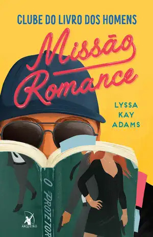 Missão Romance – Lyssa Kay Adams