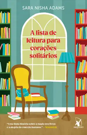 A Lista de Leitura para Corações Solitários - Sara Nisha Adams