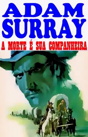A Morte é Sua Companheira – Adam Surray