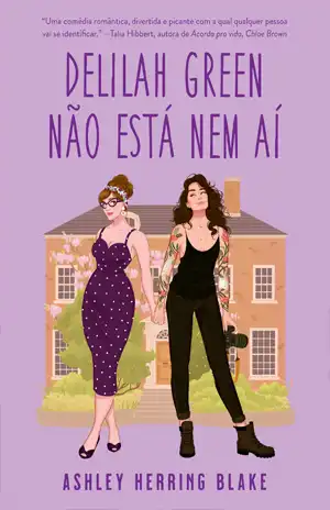 Delilah Green Não Está Nem Aí - Ashley Herring Blake
